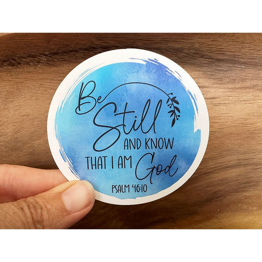 Be Still and Know That I Am God | Vinyl Christian Sticker