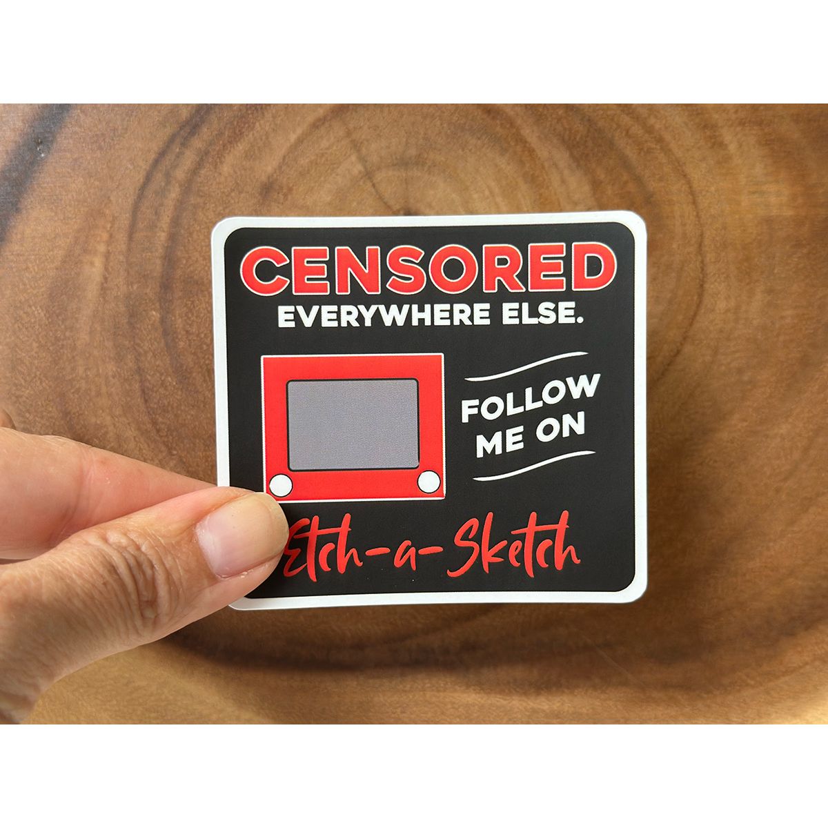 Censored Everywhere Else - Follow Me on Etch-a-Sketch | Funny Sticker
