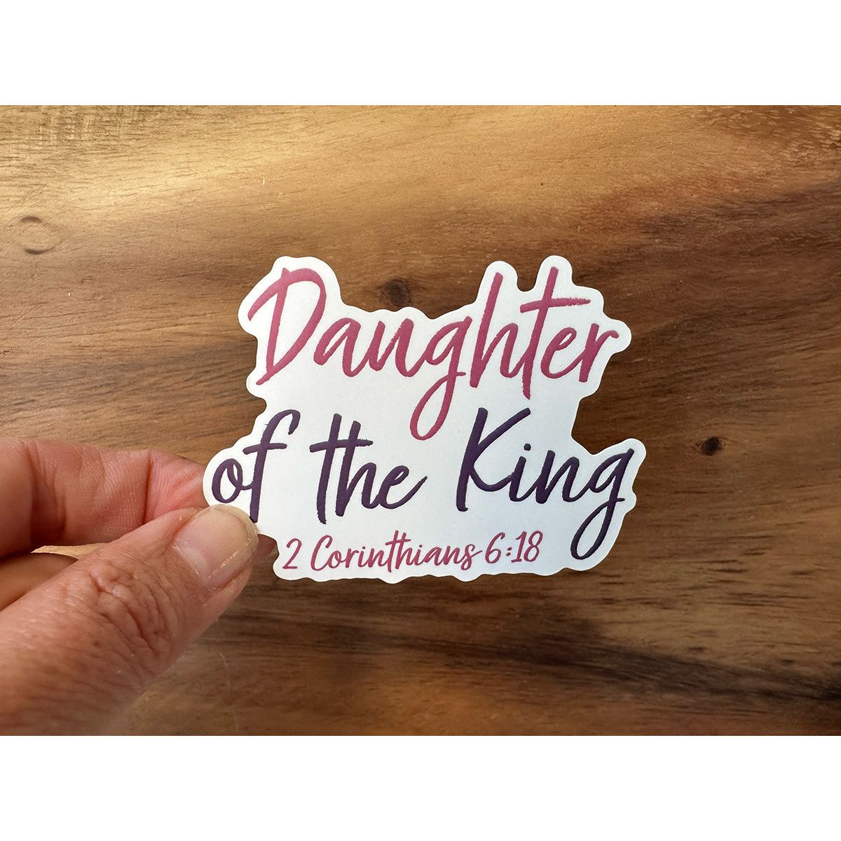 Daughter of the King | Christian Sticker with Scripture