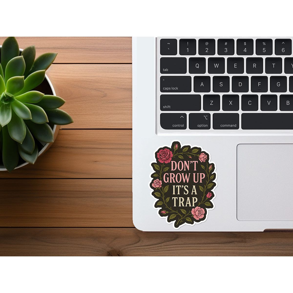 Don't Grow Up, It's a Trap | Funny Sticker