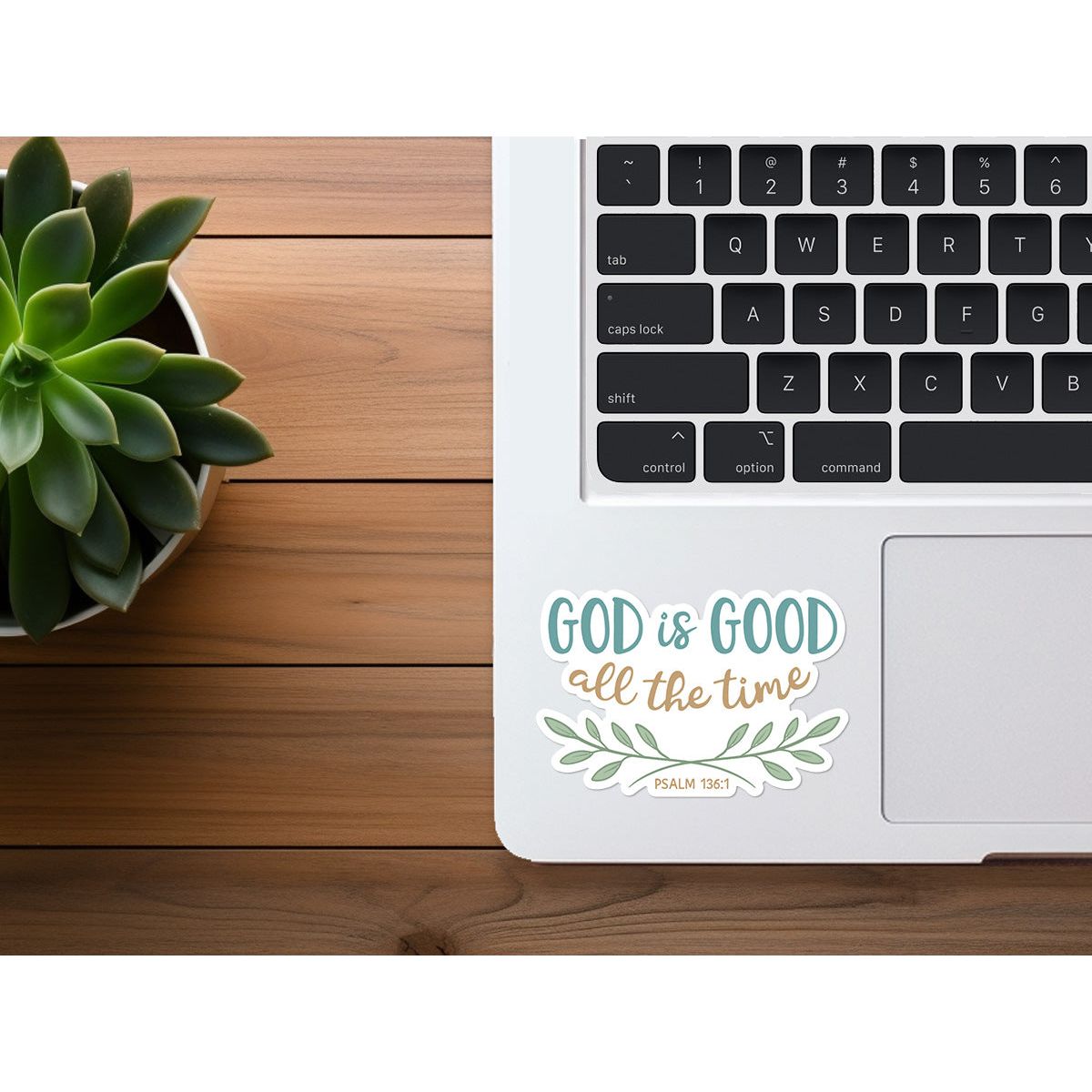 God Is Good All The Time | Christian Sticker