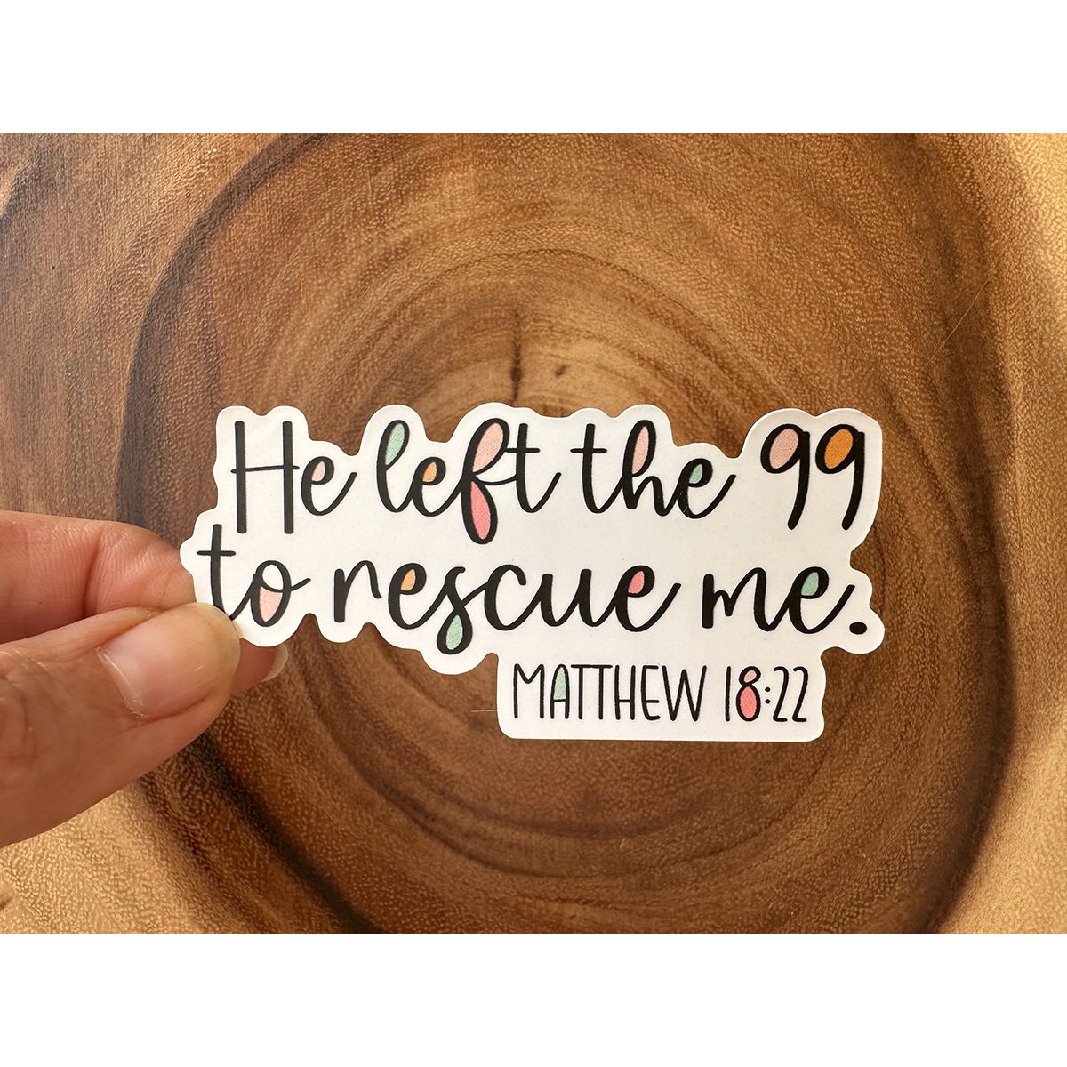 He Left the 99 | Vinyl Christian Sticker