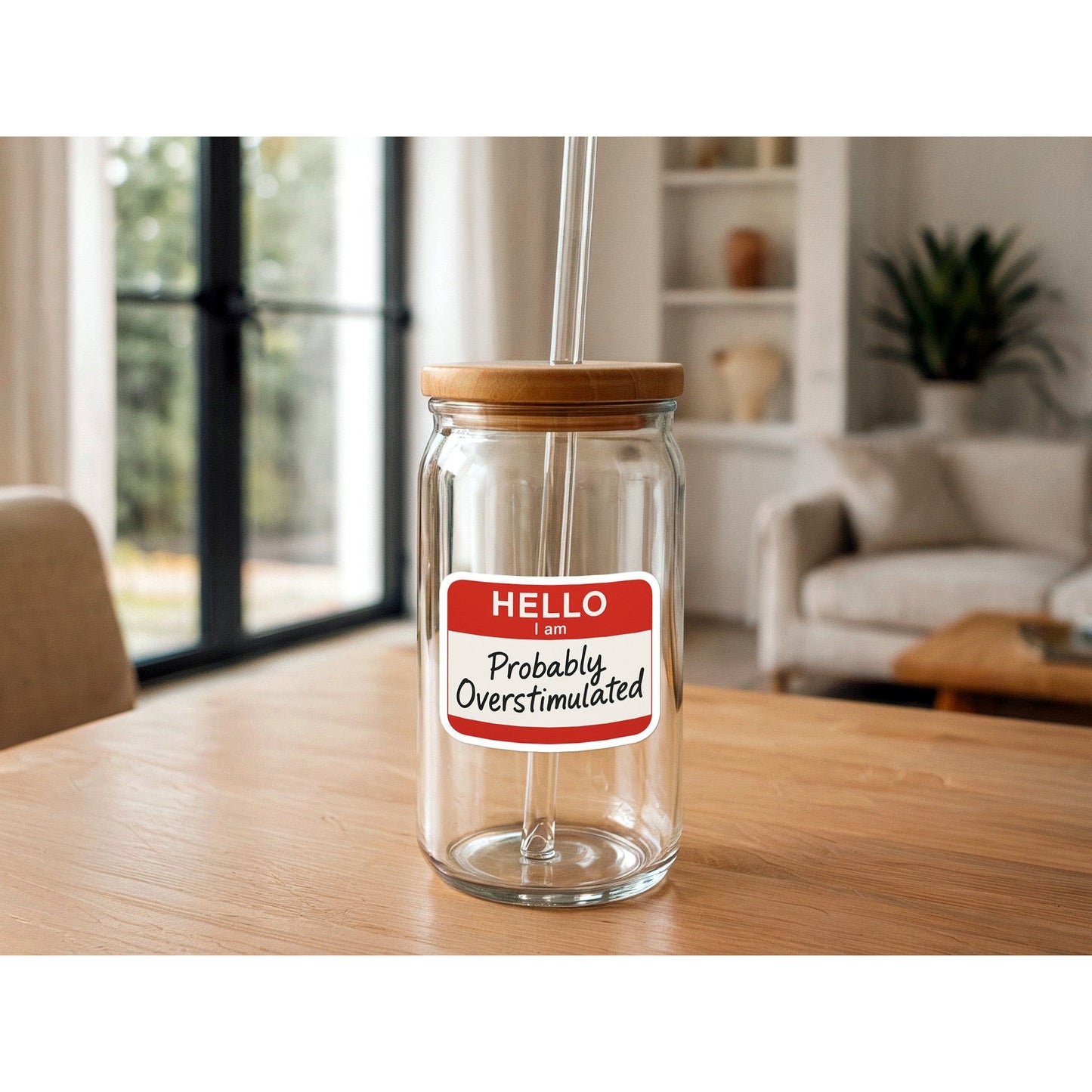Hello I'm Probably Overstimulated | Funny Sticker