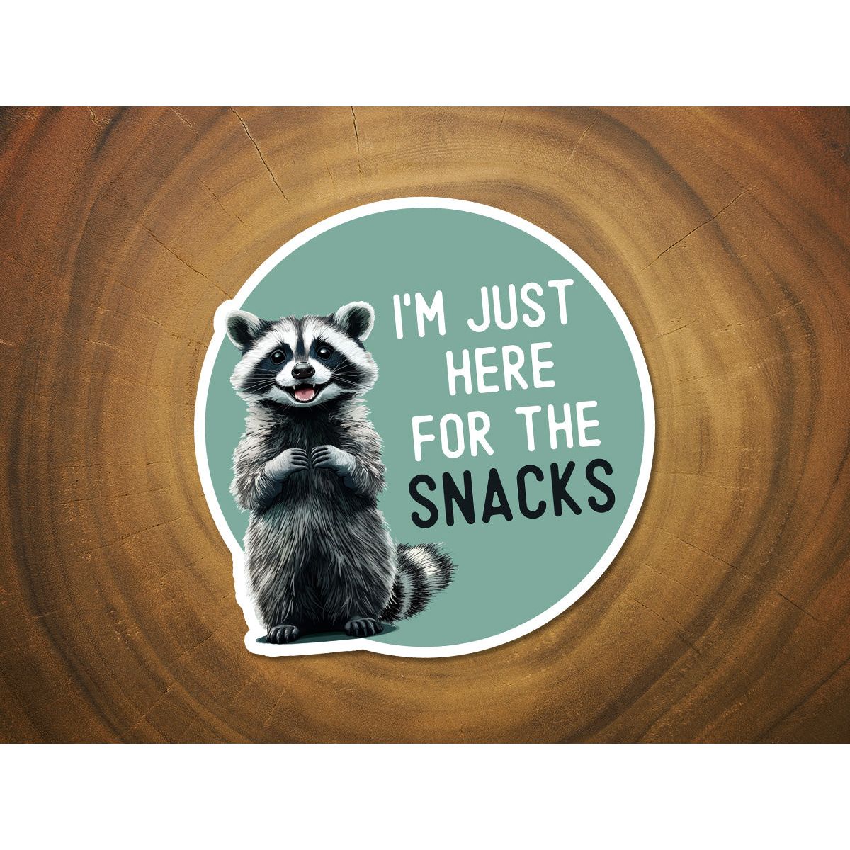 I'm Just Here For the Snacks - Funny Sticker