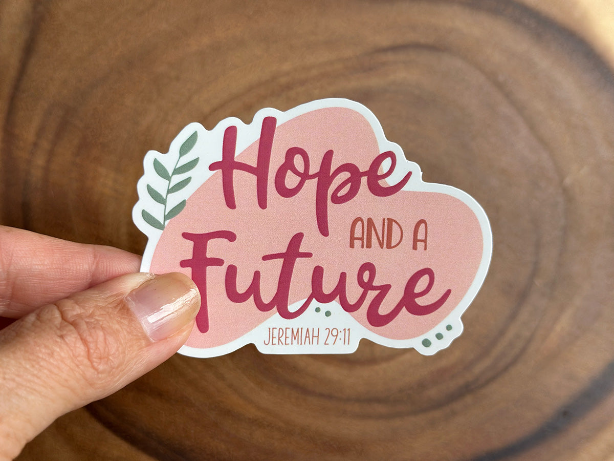Hope and a Future | Jeremiah 29:11 | Christian Sticker