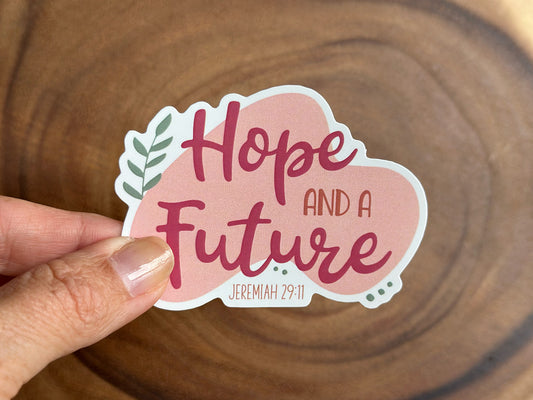 Hope and a Future | Jeremiah 29:11 | Christian Sticker