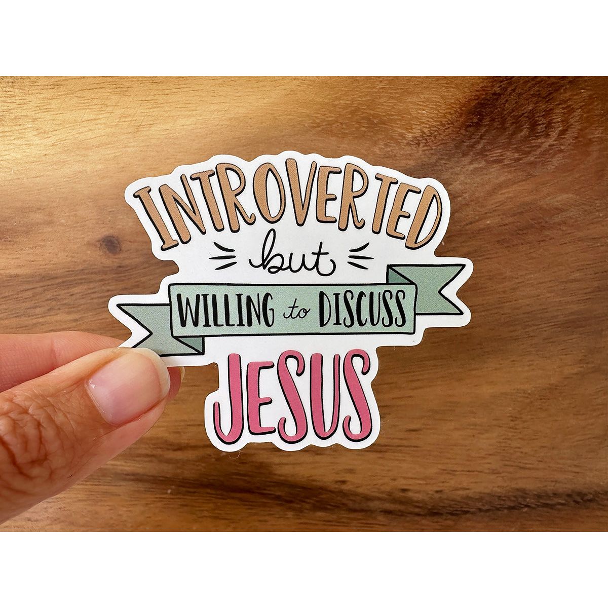 Introverted But Willing To Discuss Jesus | Vinyl Christian Sticker