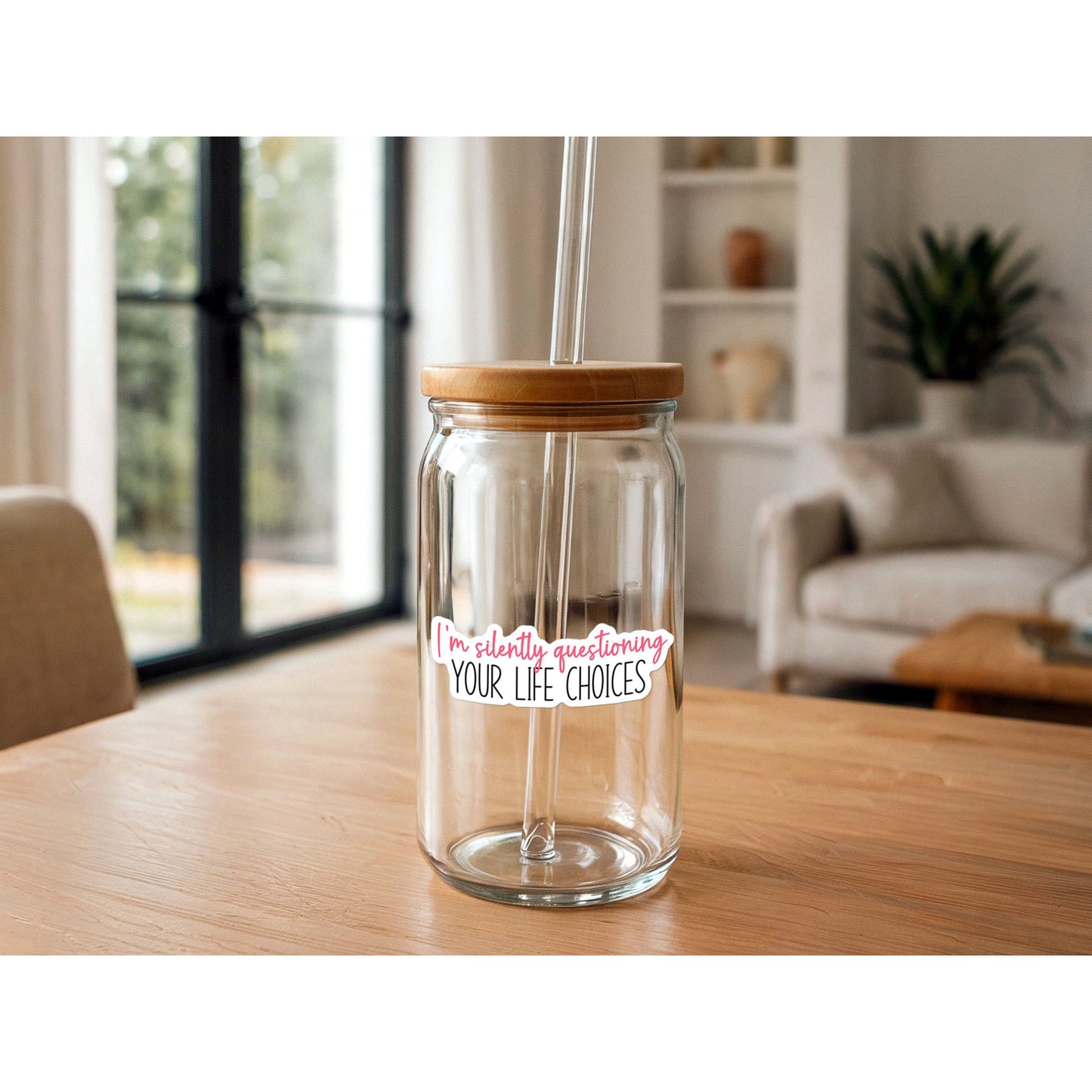 I'm Silently Questioning Your Life Choices | Funny Sticker