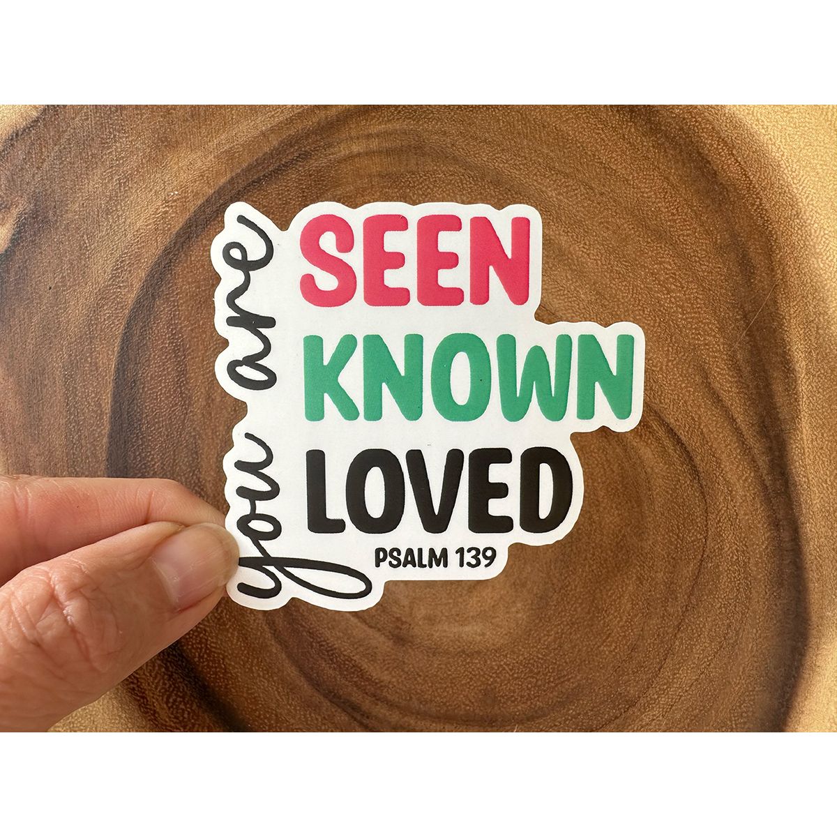You Are Seen, Known, Loved | Vinyl Christian Sticker | Psalm 139