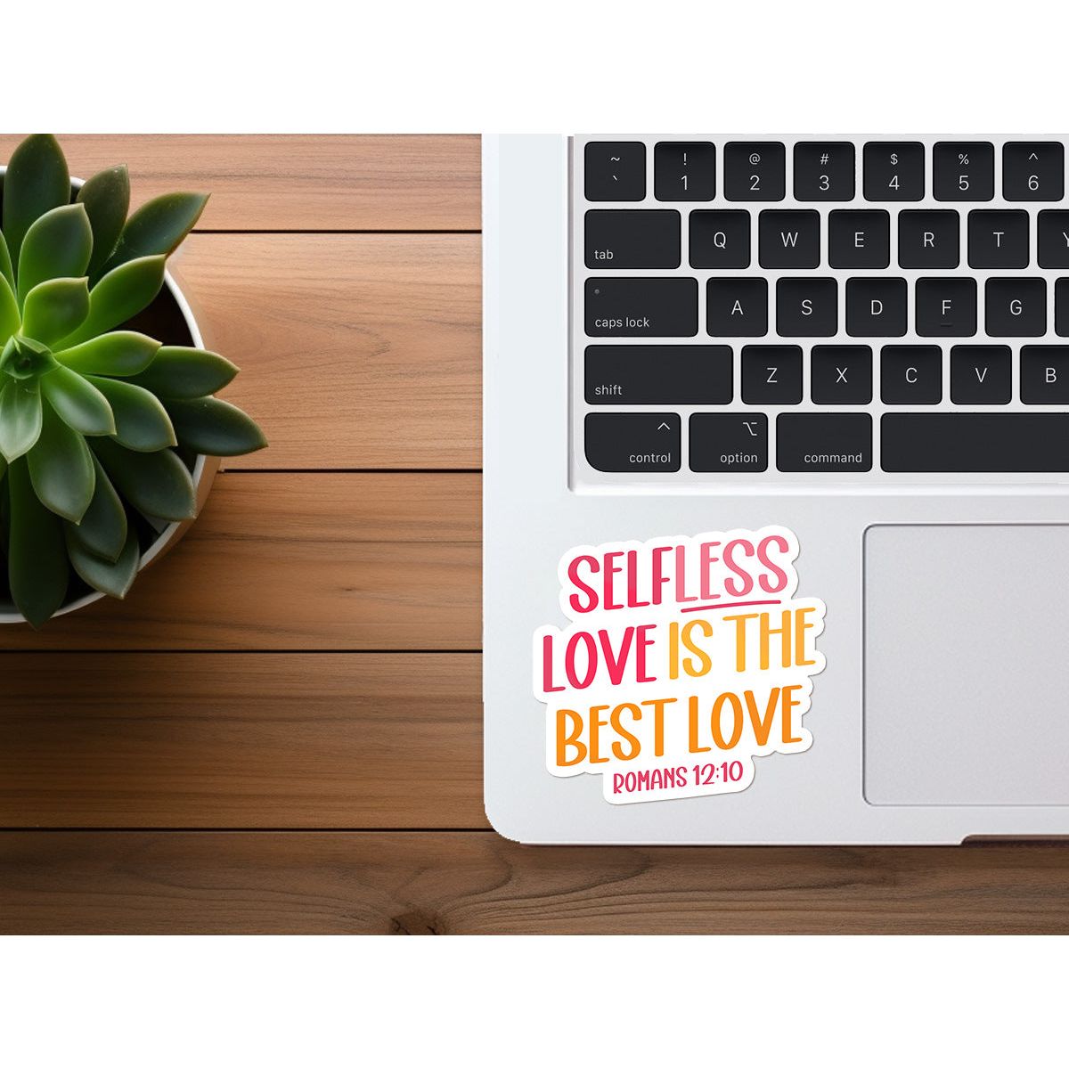 Selfless Love Is The Best Love | Christian Sticker