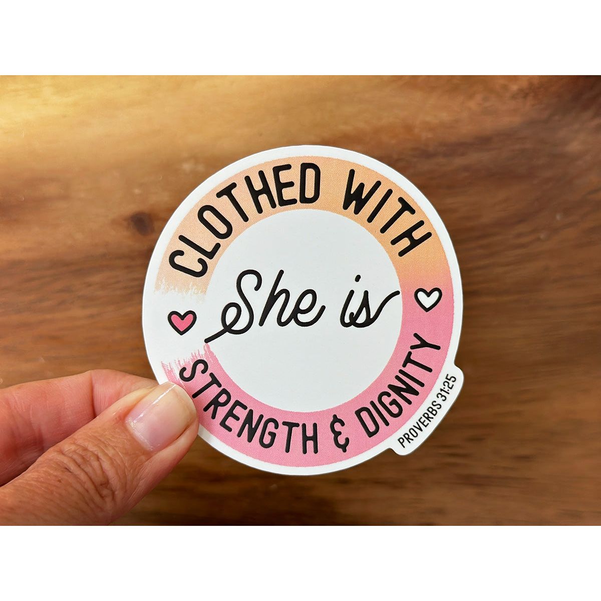 She is Clothed With Strength & Dignity | Proverbs 31 Sticker