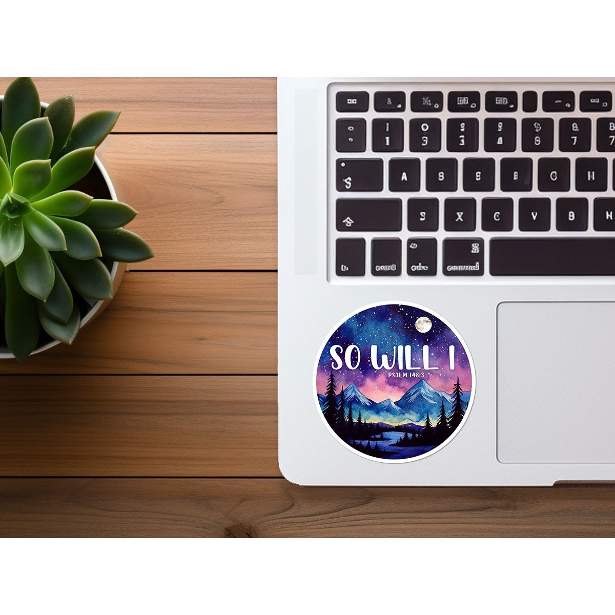 So Will I | Christian Sticker | Worship | Scripture | Vinyl