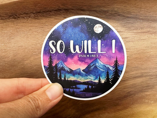 So Will I | Christian Sticker | Worship | Scripture | Vinyl