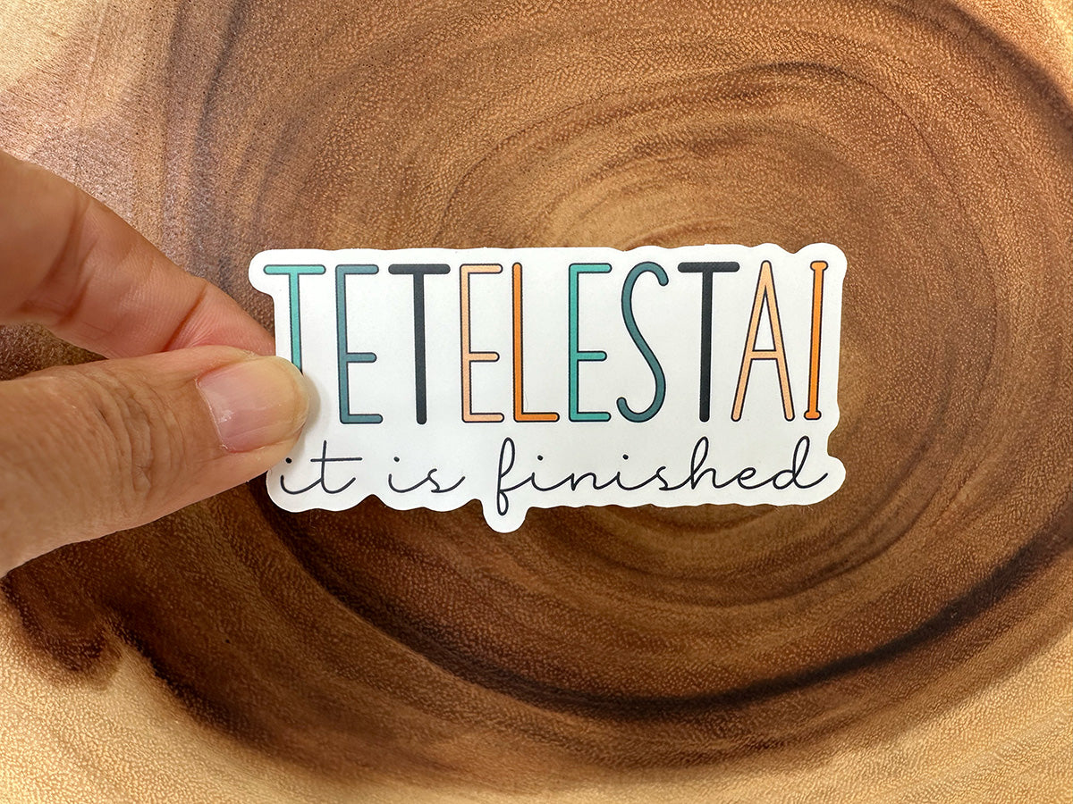 Tetelestai - It is Finished | Christian Sticker