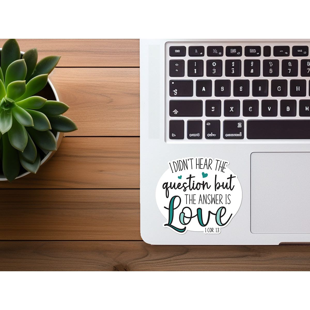 The Answer is Love | Christian Sticker | 1 Corinthians 13