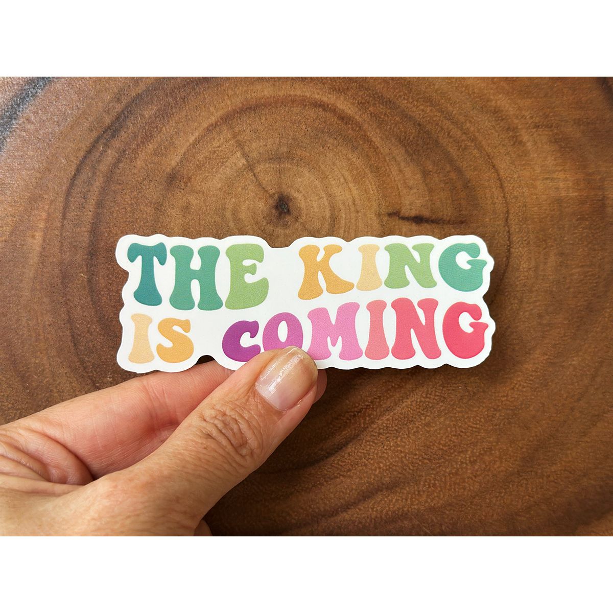 The King is Coming - Text Version | Christian Sticker