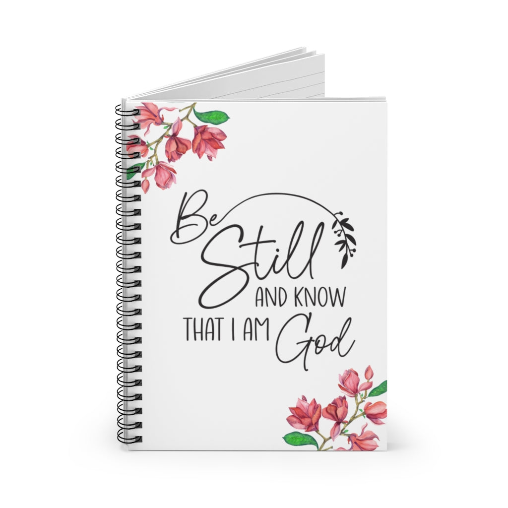 Be Still and Know That I Am God Spiral Notebook