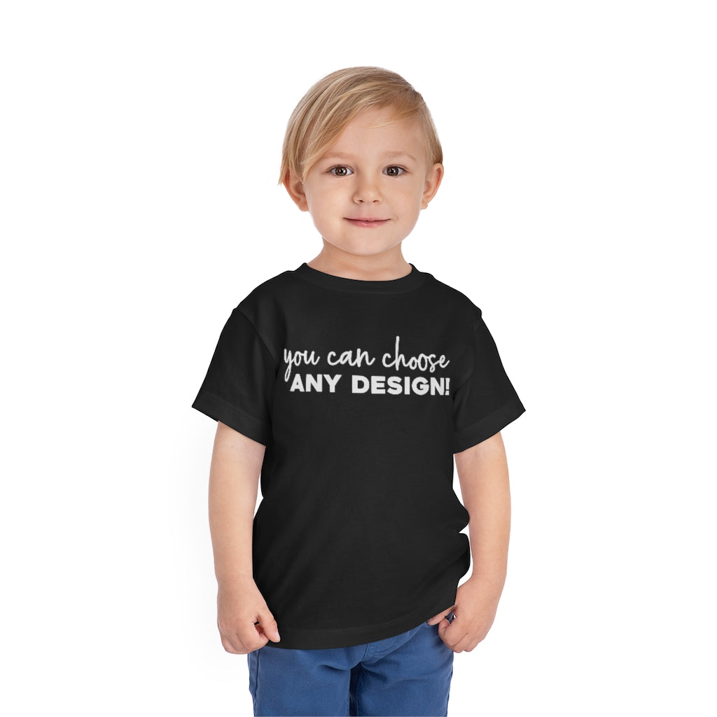 Any Design on a Toddler T-Shirt