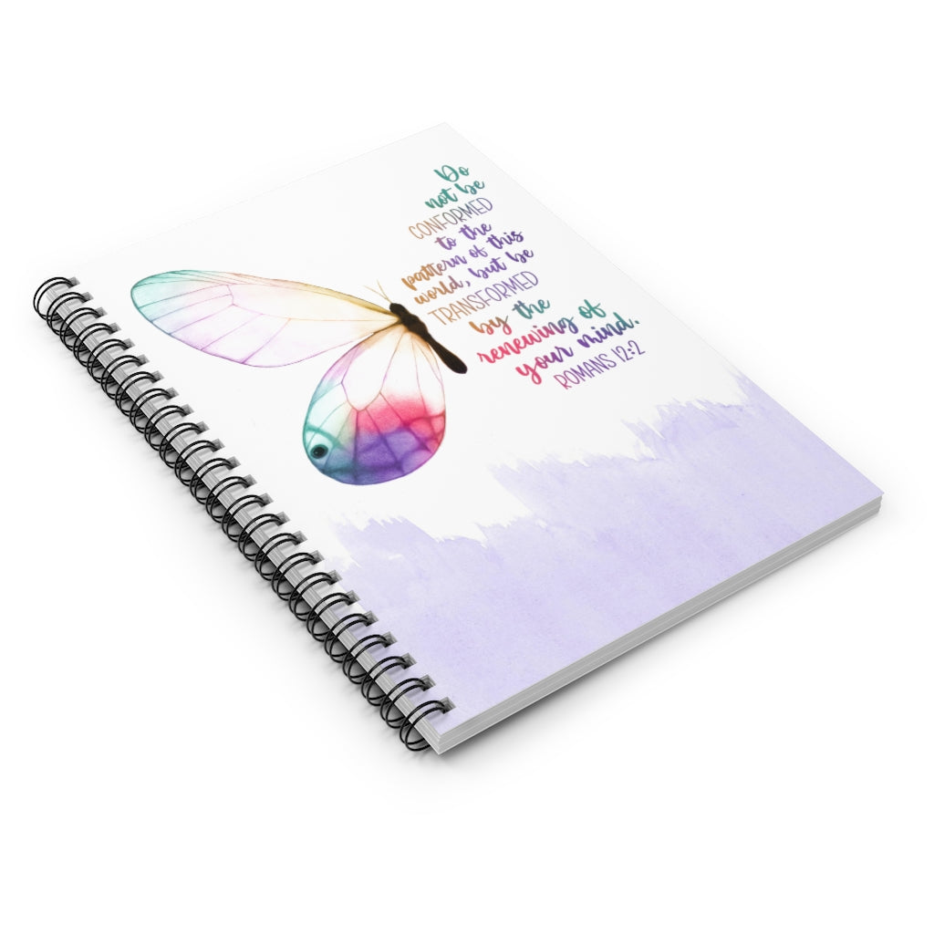 Be Transformed | Romans 12:2 Spiral Notebook