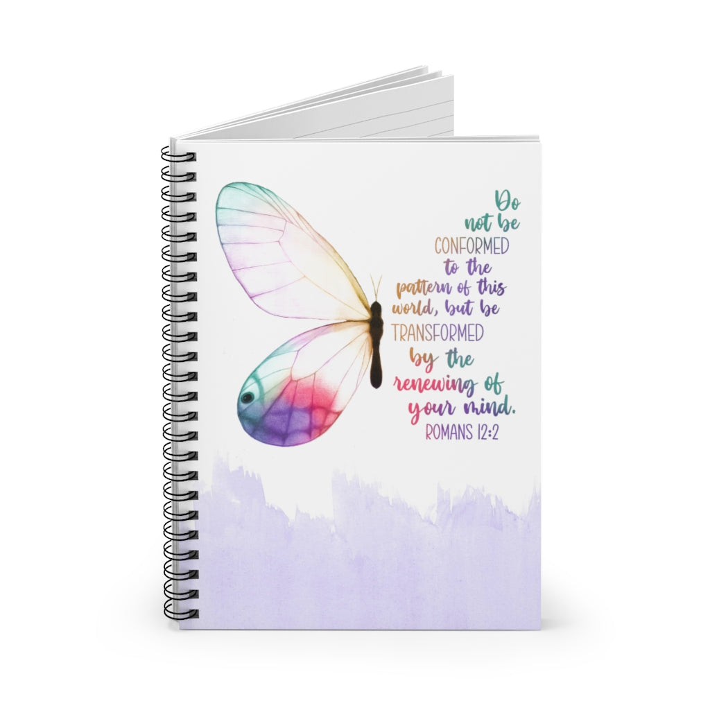 Be Transformed | Romans 12:2 Spiral Notebook