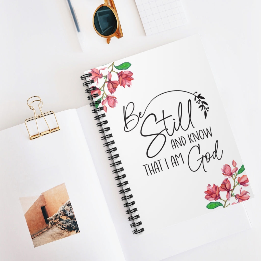 Be Still and Know That I Am God Spiral Notebook