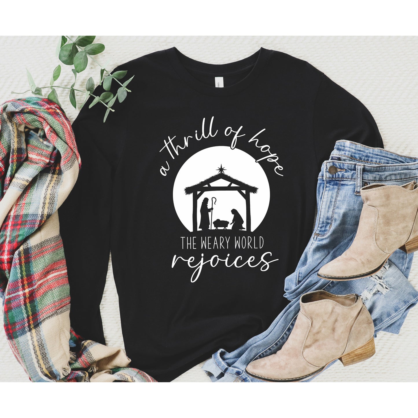A Thrill of Hope | O Holy Night Long Sleeve Shirt