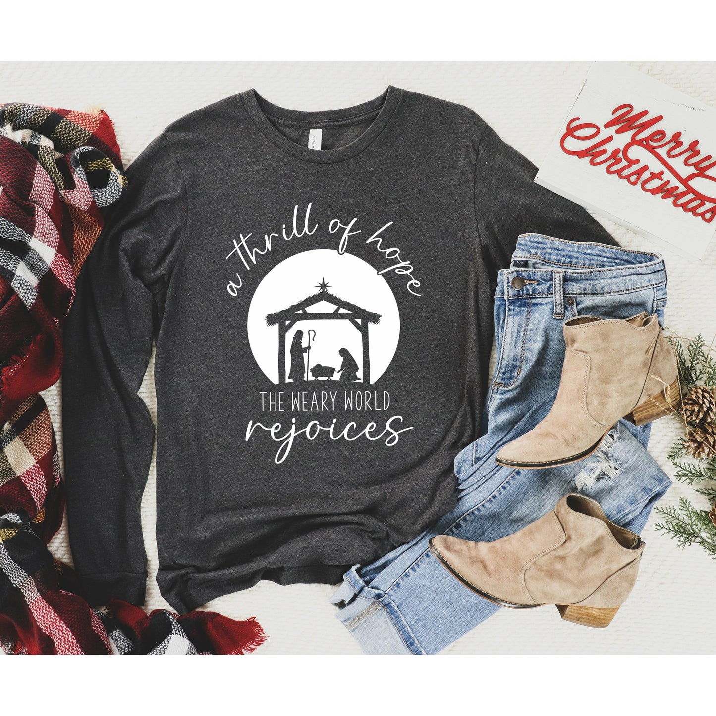 A Thrill of Hope | O Holy Night Long Sleeve Shirt