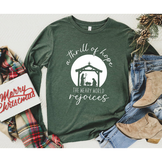 A Thrill of Hope | O Holy Night Long Sleeve Shirt