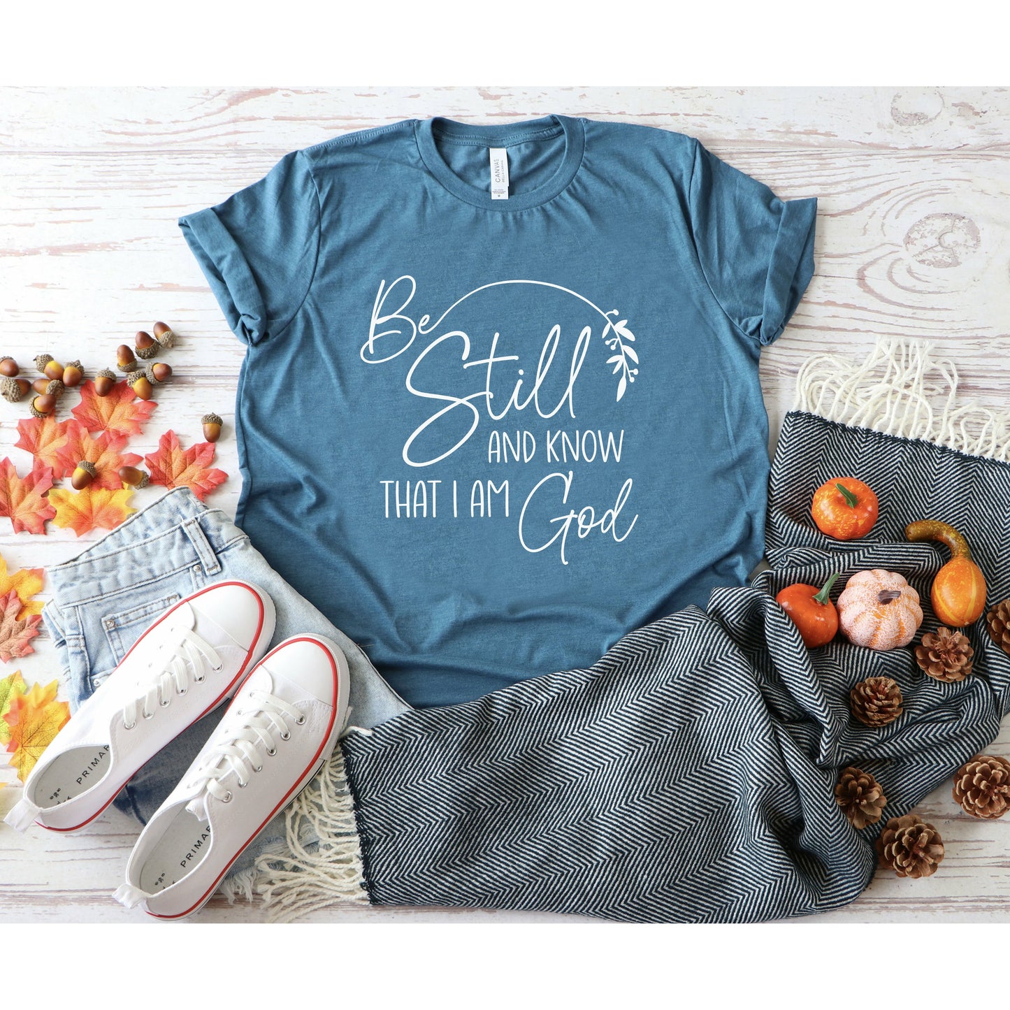 Be Still And Know That I Am God | Faith T-Shirt for Women