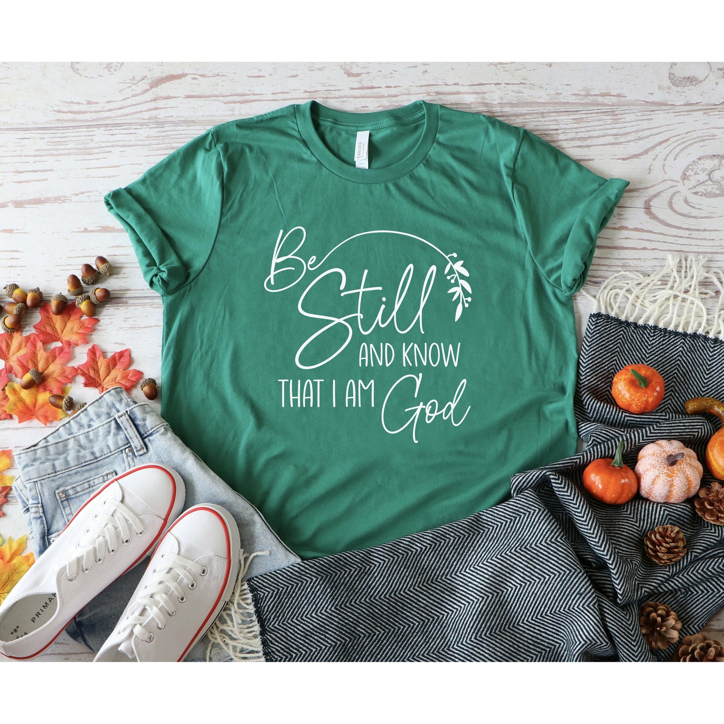 Be Still And Know That I Am God | Faith T-Shirt for Women