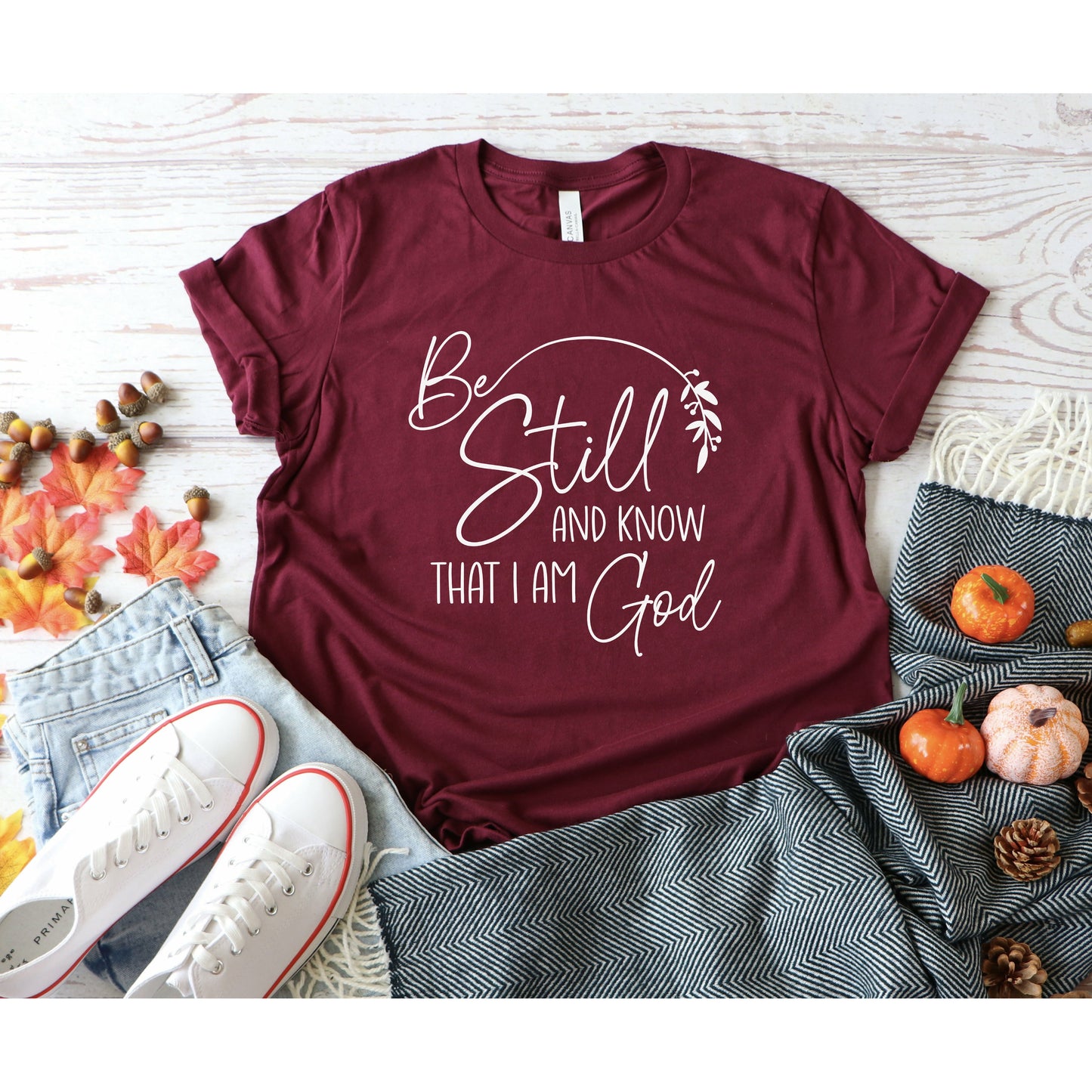 Be Still And Know That I Am God | Faith T-Shirt for Women
