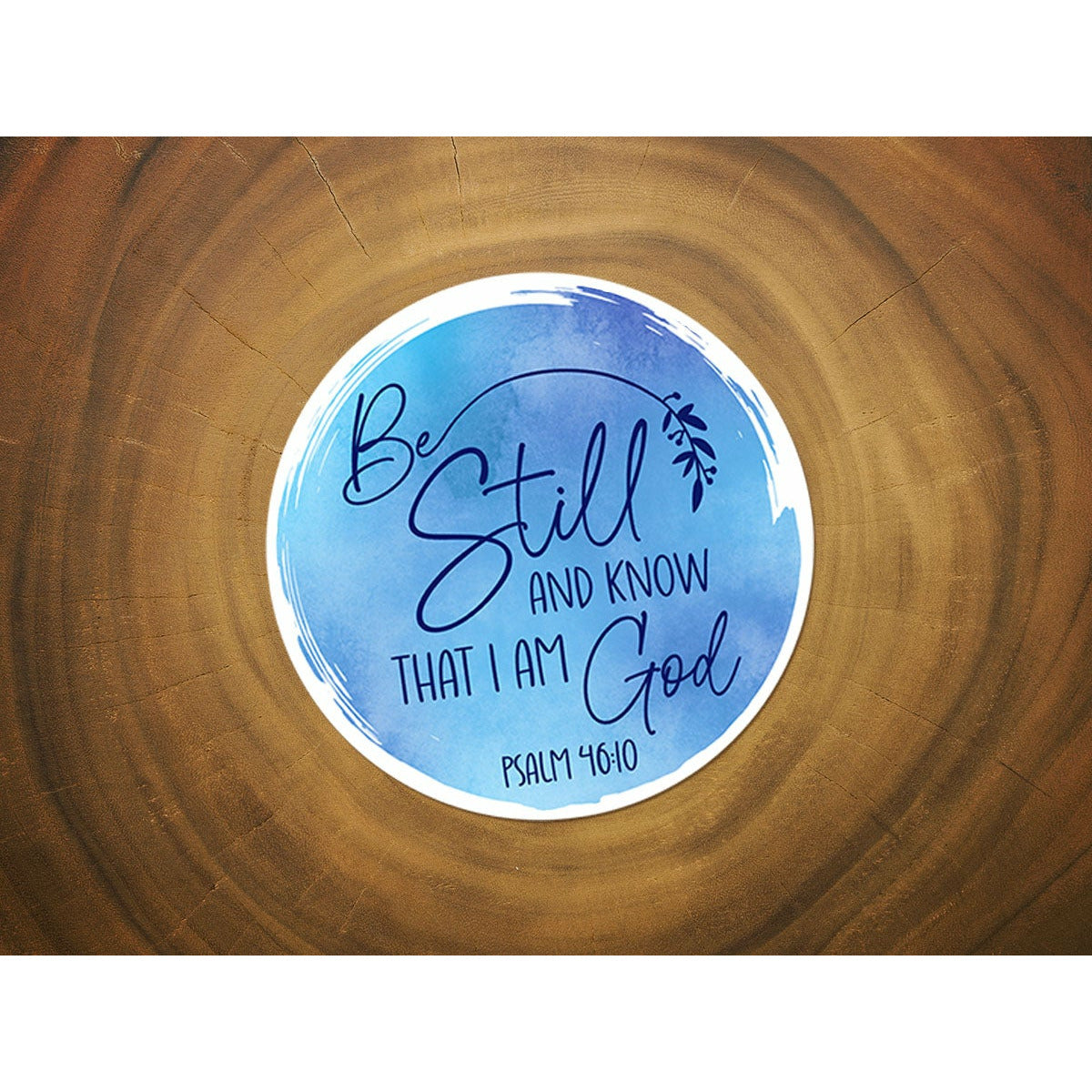 Be Still and Know That I Am God | Vinyl Christian Sticker