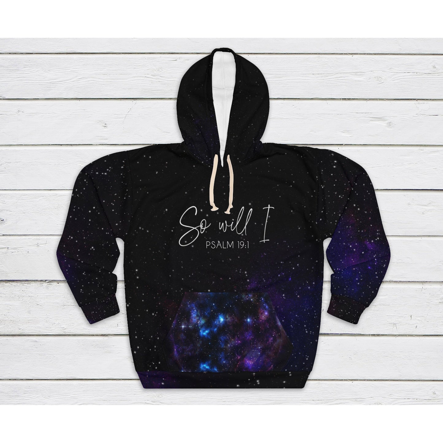 Psalm 19:1 "So Will I" Galaxy Unisex Pullover Hoodie
