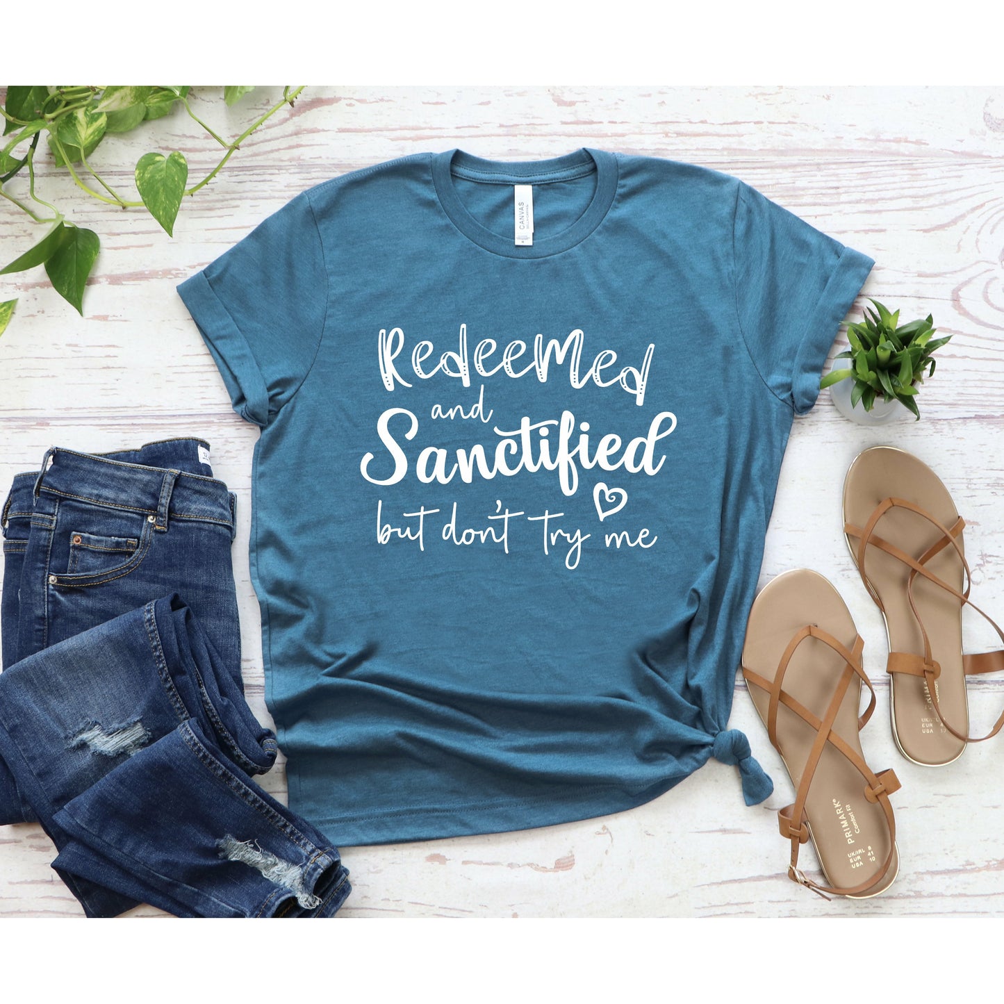 Redeemed and Sanctified But Don't Try Me Shirt | Funny Faith Shirt for Women