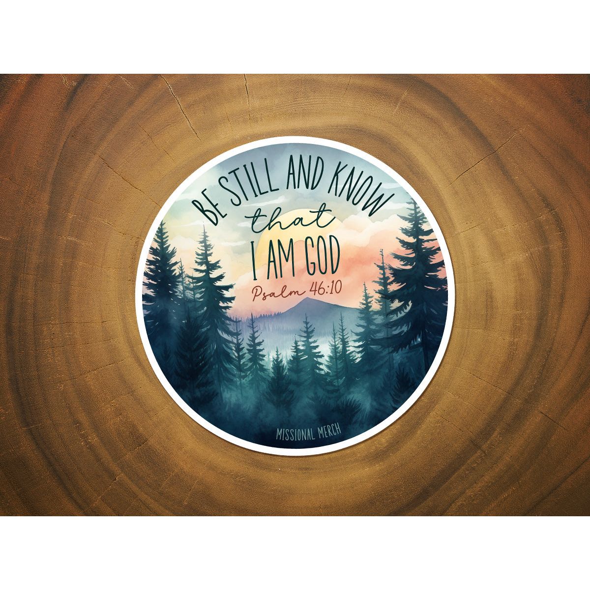 Be Still And Know That I Am God | Christian Sticker