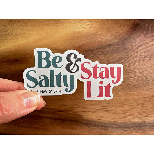 Be Salty & Stay Lit | Vinyl Christian Sticker