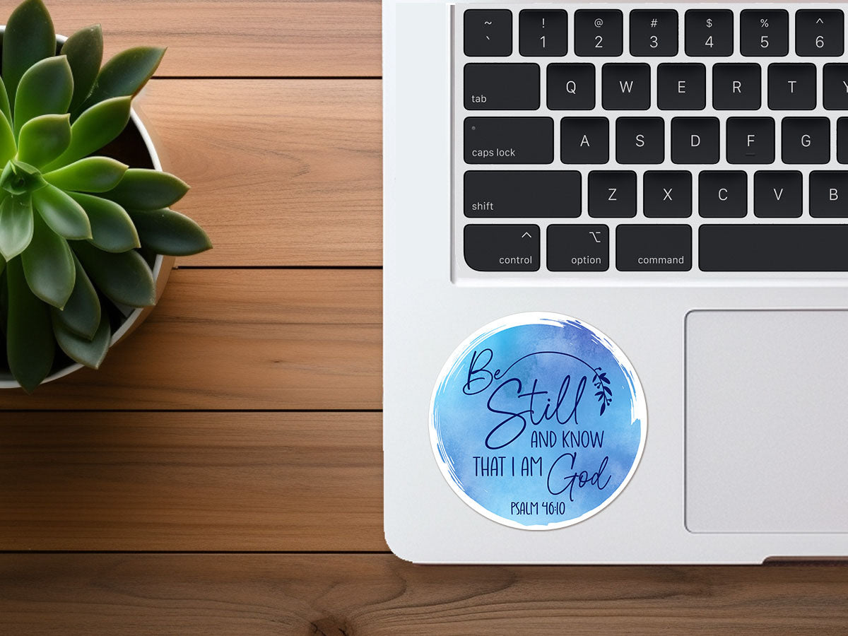 Be Still and Know That I Am God | Vinyl Christian Sticker