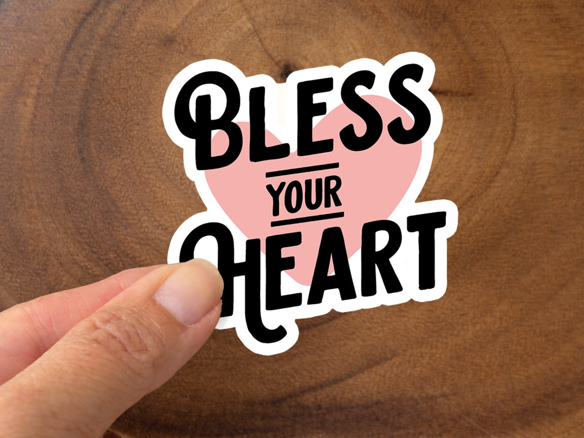 Bless Your Heart | Funny Southern Sticker