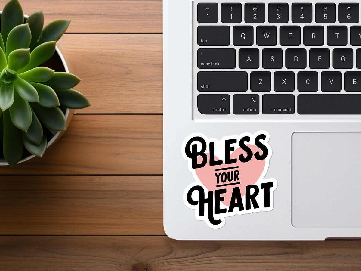 Bless Your Heart | Funny Southern Sticker