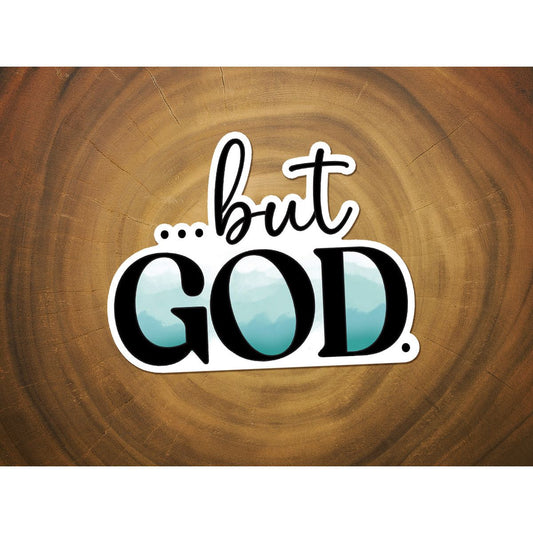 But God | Vinyl Christian Sticker