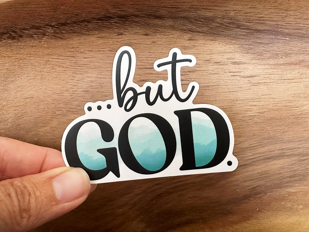 But God | Vinyl Christian Sticker