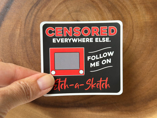Censored Everywhere Else - Follow Me on Etch-a-Sketch | Funny Sticker