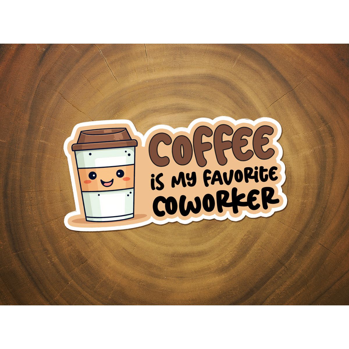 Coffee Is My Favorite Coworker | Funny Vinyl Sticker