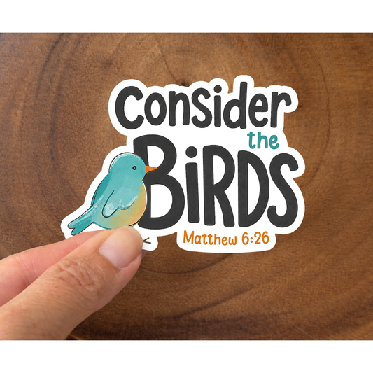 Consider The Birds | Christian Sticker