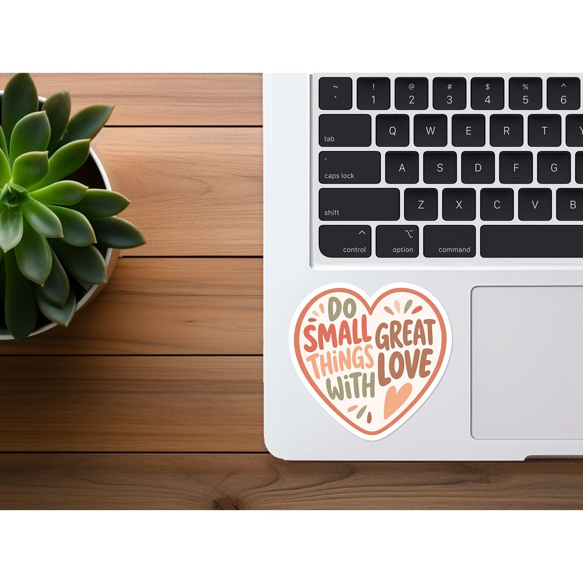 Do Small Things With Great Love | Inspirational Sticker