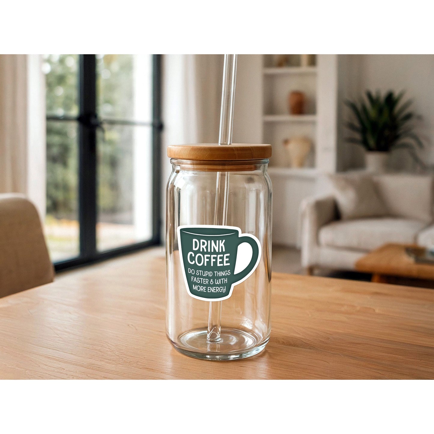 Drink Coffee, Do Stupid Things Faster & With More Energy | Funny Sticker