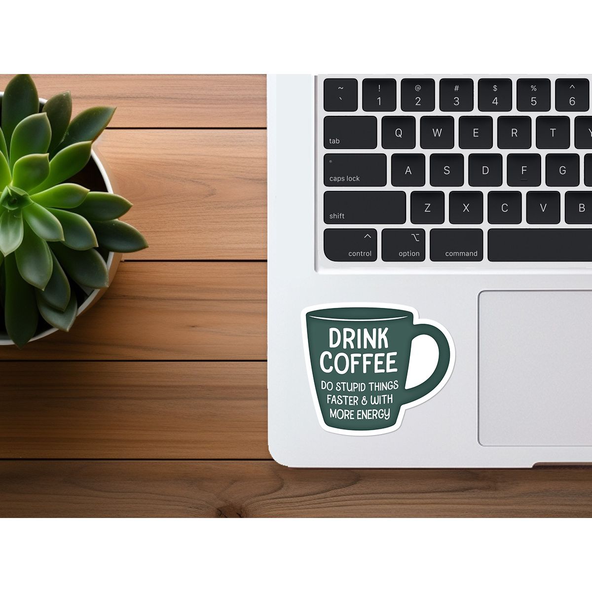 Drink Coffee, Do Stupid Things Faster & With More Energy | Funny Sticker