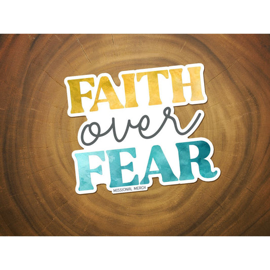 Faith Over Fear | Christian Sticker