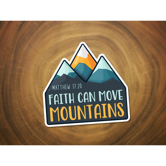 Faith Can Move Mountains | Vinyl Christian Sticker