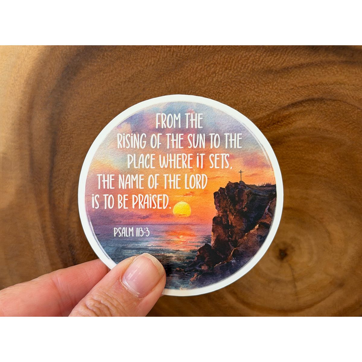 From the Rising of the Sun | Christian Sticker | Scripture
